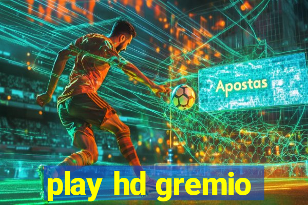 play hd gremio